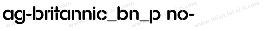 AG-Britannic_BN_P No字体转换